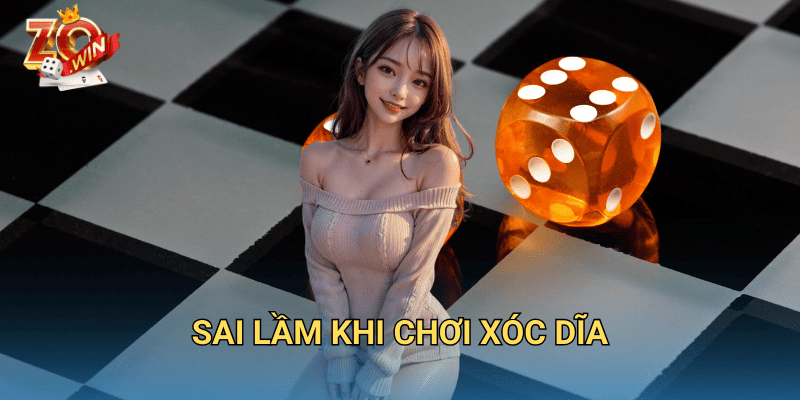 Sai Lầm Khi Chơi Xóc Đĩa – Tránh Ngay Để Không Mất Tiền Trên Zowin 1 Sai lầm khi chơi xóc dĩa.