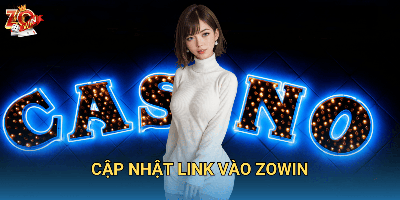 Trang Chủ 27 CẬP NHẬT LINK VÀO ZOWIN